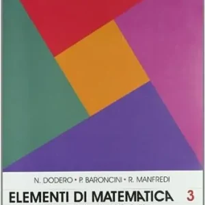 Compra Oggi Stesso Elementi di matematica. Per la 3ª classe degli Ist. Magistrali sperimentali e i Licei. Vol. 1