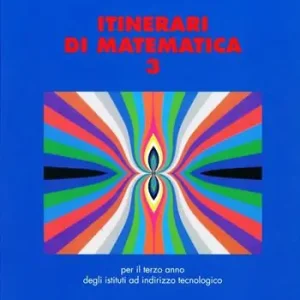 Direttamente Dal Produttore Itinerari di matematica. Per gli Ist. tecnici industriali. Vol. 3