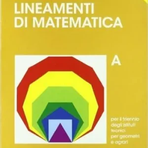 Non Perdere Lineamenti di matematica. Per gli Ist. Tecnici per geometri e agrari. Vol. 1