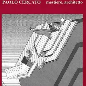 Vendita Finale Paolo Cercato. Mestiere architetto