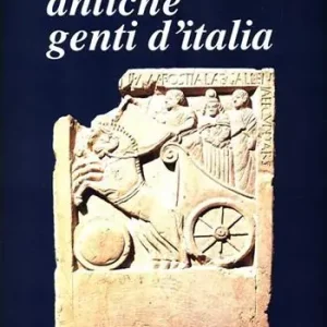 Antiche genti. Roma Di Tendenza