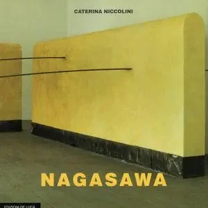 Prezzo Di Fabbrica Nagasawa tra cielo e terra. Catalogo ragionato delle opere dal 1968 al 1996