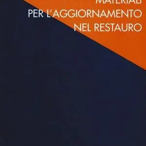 Economico Materiali per l‘aggiornamento nel restauro