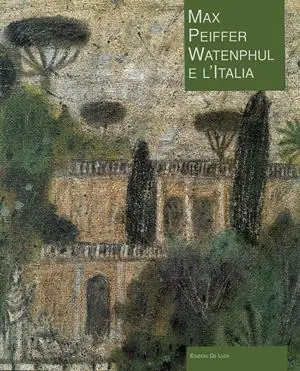 Acquista Ora Max Peiffer Watenphul e l‘Italia. Ediz. illustrata