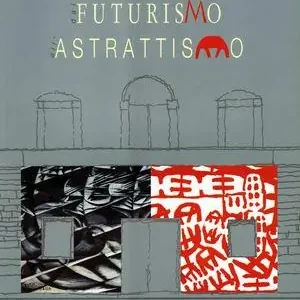 Offerta Limitata Dal futurismo all‘astrattismo