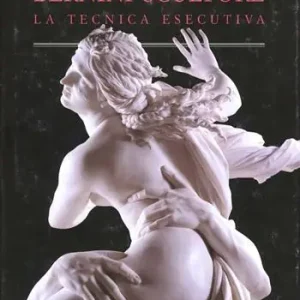 Bernini scultore. La tecnica esecutiva Nuovo Arrivo