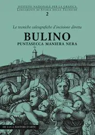 Bulino, puntasecca, maniera nera. Le tecniche calcografiche d‘incisione diretta Prezzo Scontato