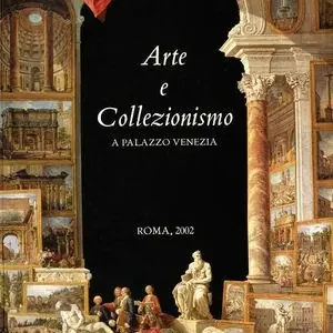 Professionale Arte e collezionismo a Palazzo Venezia 2002