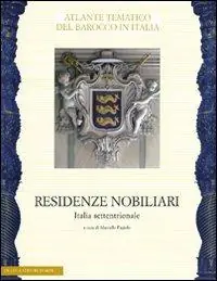 Scelto Dai Clienti Residenze nobiliari. Ediz. illustrata. Vol. 1 Italia settentrionale