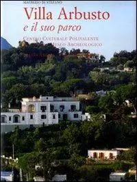 Villa Arbusto e il suo parco. Ediz. illustrata Compra Oggi Stesso
