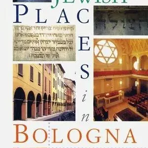 Offerta Lampo Guide to jewish places in Bologna. Ediz. illustrata