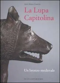 Bestseller La Lupa capitolina. Un bronzo medievale