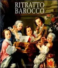 Direttamente Dal Produttore Ritratto barocco. Dipinti nel ‘600 e ‘700 nelle raccolte private. Catalogo della mostra (Tivoli, 3 luglio-2 novembre 2008). Ediz. illustrata