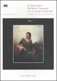 La Pinacoteca del Museo nazionale «G. A. Sanna» di Sassari. Catalogo storico-documentario. Ediz. illustrata Compra Online