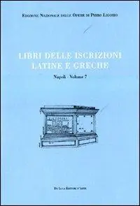 Libri delle antichità. Napoli. Ediz. illustrata. Vol. 7 Libro delle iscrizioni latine e greche Super Prezzo