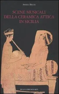 Scene musicali della ceramica attica in Sicilia. Ediz. illustrata Offerta Speciale