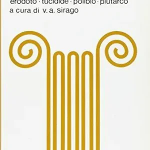 Occasione Imperdibile I quattro grandi della storiografia greca. Antologia di storici greci. Per il Liceo classico