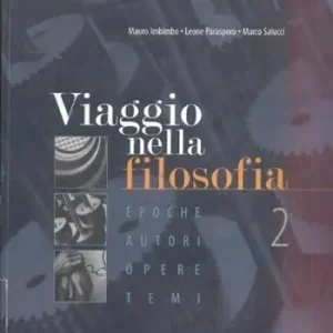 Viaggio nella filosofia. Epoche, autori, opere, temi. Per i Licei e gli Ist. Magistrali. Vol. 2 Non Perdere