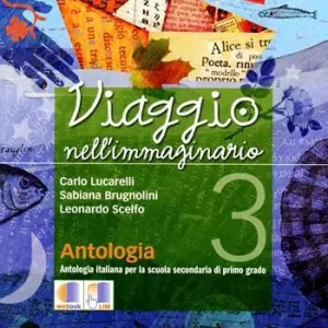 Acquista Ora Viaggio nell‘immaginario. Antologia italiana. Con laboratorio e progetti. Per la Scuola media. Con espansione online. Vol. 3