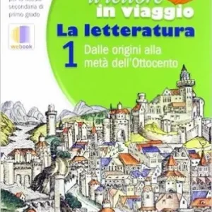 Il lettore in viaggio. Per la Scuola media. Con espansione online. Vol. 1 La letteratura. Occasione