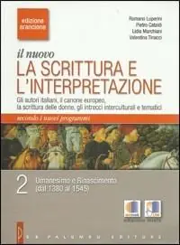 Il nuovo. La scrittura e l‘interpretazione. Ediz. arancione. Con espansione online. Per le Scuole superiori. Vol. 2 Gli autori italiani, il canone europeo, la scrittura delle donne. Vendita Finale