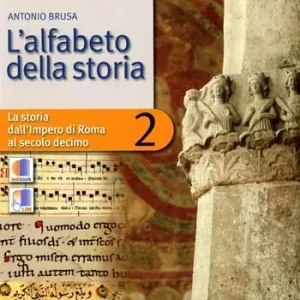 Affare L‘ alfabeto della storia. Per le Scuole superiori. Con espansione online. Vol. 2
