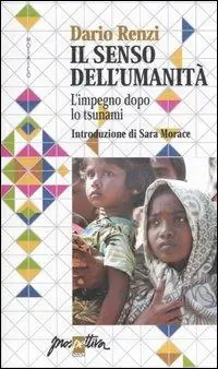 Ultimissimo Modello Il senso dell‘umanità. L‘impegno dopo lo tsunami