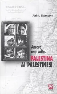 Ancora una volta, Palestina ai palestinesi Quantità Limitata