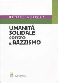 Umanità solidale contro il razzismo Quantità Limitata