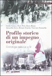 Profilo storico di un impegno originale. Cronologia dalla Lsr a Sr Occasione