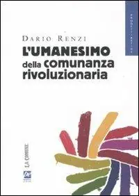 Nuova Collezione L‘umanesimo della comunanza rivoluzionaria