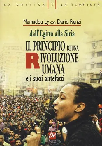 Di Tendenza Il principio di una rivoluzione umana e i suoi antefatti. Dall‘Egitto alla Siria