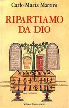 Offerta Del Giorno Ripartiamo da Dio. Lettera pastorale per l‘anno ‘95-‘96
