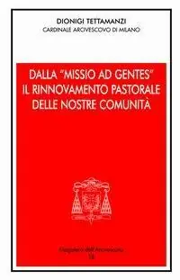 Scelto Dai Clienti Dalla «Missio ad gentes» il rinnovamento pastorale delle nostre comunità