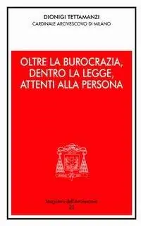 Oltre la burocrazia, dentro la legge, attenti alla persona Offerta Speciale