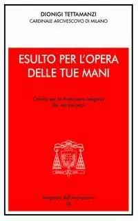 Esulto per l‘opera delle tue mani. Omelia per la professione religiosa dei voti perpetui Popolare