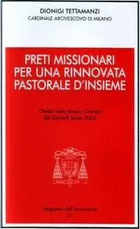 Solo Oggi Preti missionari per una rinnovata pastorale d‘insieme. Omelia nella Messa Crismale del Giovedì Santo 2006