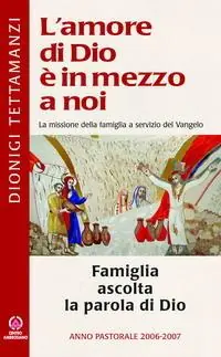 Popolare Famiglia ascolta la parola di Dio. Anno pastorale 2006-2007