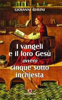 I Vangeli e il loro Gesù. Per un orientamento tra i moderni dibattiti sui Vangeli Prezzo Ridotto