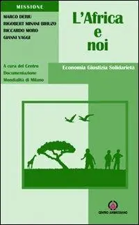Miglior Prezzo L‘Africa e noi. Economia, giustizia, solidarietà