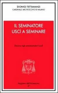 Il seminatore uscì a seminare. Lettere agli amministratori locali Ultima Occasione