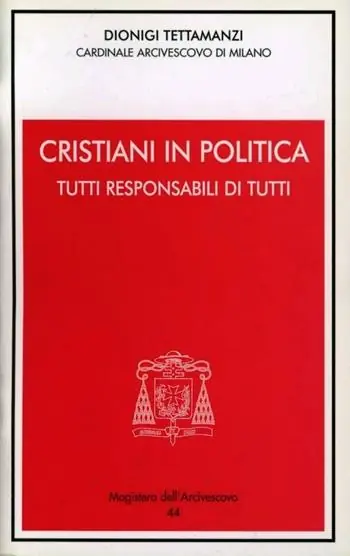 Promozione Esclusiva Cristiani in politica. Tutti responsabili di tutti