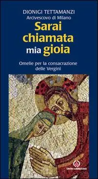 Ultimissimo Modello Sarai chiamata mia gioia. Omelie per la consacrazione delle Vergini