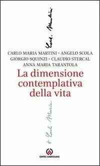 Super Prezzo La dimensione contemplativa della vita