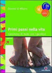 Primi passi nella vita. Cammino di fede con i genitori Offerta Del Giorno