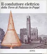 Compra Oggi Stesso Il conduttore elettrico della Torre di Palazzo in Poppi