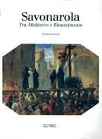 Direttamente Dal Produttore Savonarola. Dal Medioevo al Rinascimento