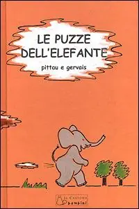 Le puzze dell‘elefante. Ediz. illustrata Prezzo Ridotto