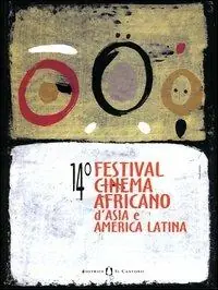 14° Festival cinema africano, d‘Asia e America latina (Mil ano, 22-28 marzo 2004). Ediz. italiana, francese e inglese Sconto
