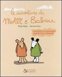 Bestseller Le avventure di Molli e Babau. Ediz. illustrata
